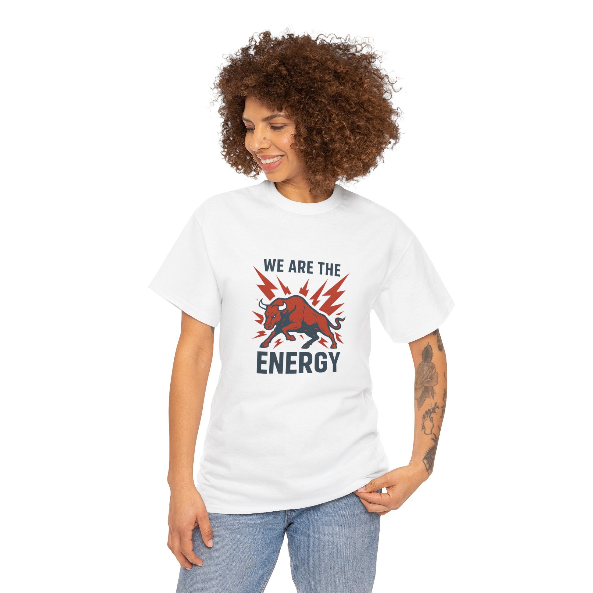 "We Are The Energy" Unisex T-Shirt