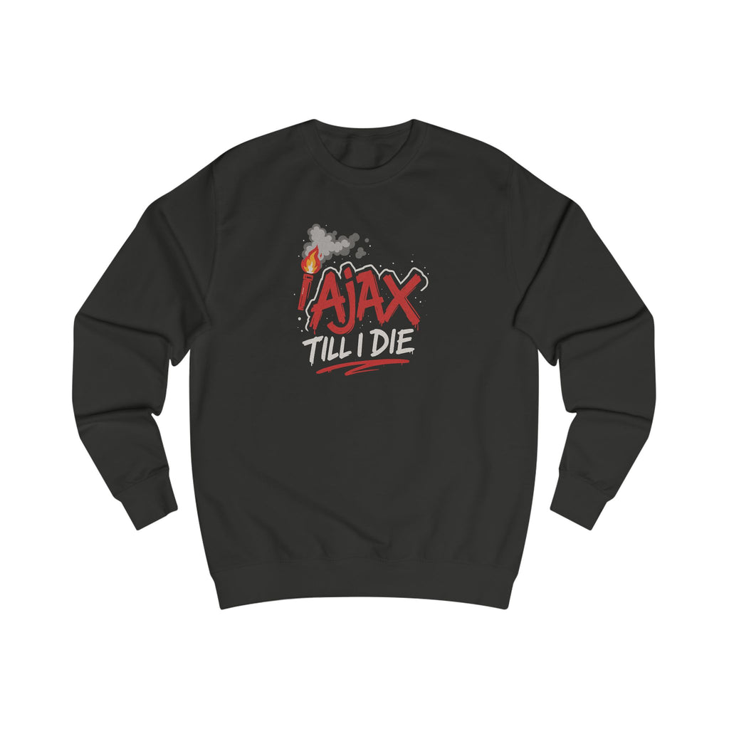 "Ajax Till I Die" Unisex Sweatshirt