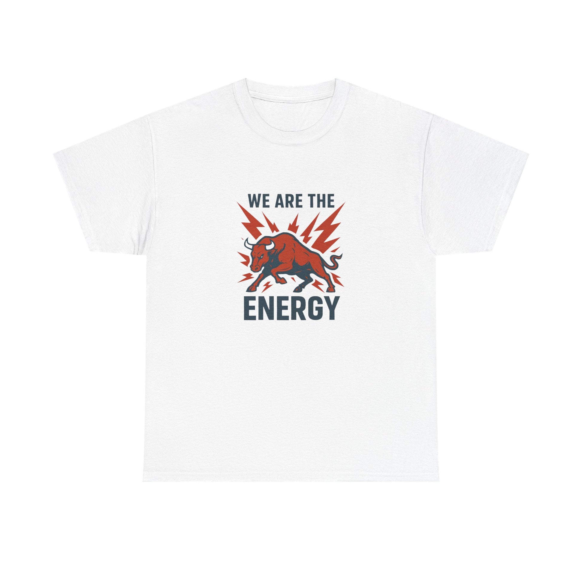 "We Are The Energy" Unisex T-Shirt